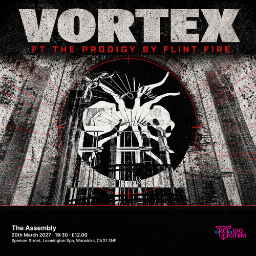VORTEX - FT THE PRODIGY BY FLINT FIRE at The Assembly on 20 March 2027 gig poster