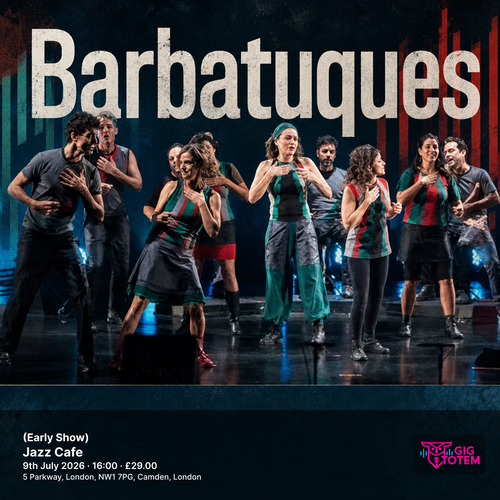 Barbatuques (Early Show) Barbatuques at Jazz Cafe on 9 July 2026 gig poster