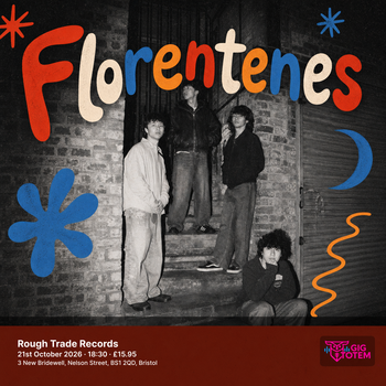 Florentenes at Rough Trade on 21 October 2026 gig poster