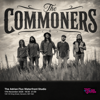 The Commoners at The Adrian Flux Waterfront Studio on 17 November 2026 gig poster