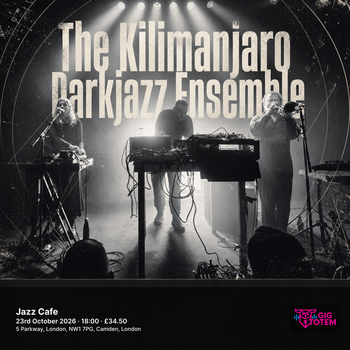 The Kilimanjaro Darkjazz Ensemble at Jazz Cafe on 23 October 2026 gig poster