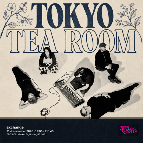 Tokyo Tea Room at Exchange on 21 November 2026 gig poster