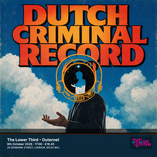 Dutch Criminal Record Hotel Mira at The Lower Third on 9 October 2026 gig poster