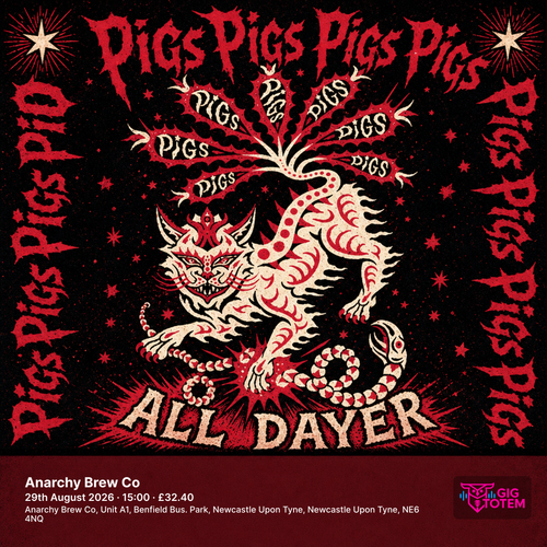 Pigs Pigs Pigs Pigs Pigs Pigs Pigs All Dayer at Anarchy Brew Co on 29 August 2026 gig poster