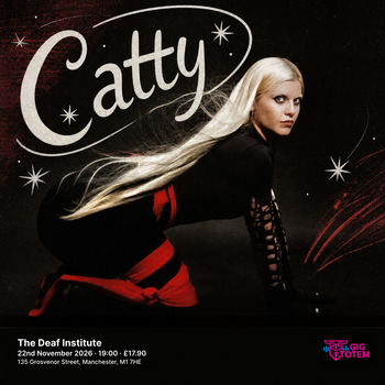 Catty at The Deaf Institute on 22 November 2026 gig poster