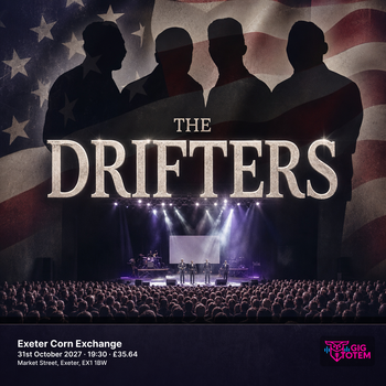 The Drifters at Exeter Corn Exchange on 31 October 2027 gig poster