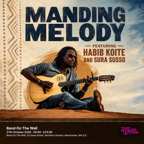 Manding Melody featuring Habib Koite and Sura Susso at Band On The Wall on 27 October 2026 gig poster