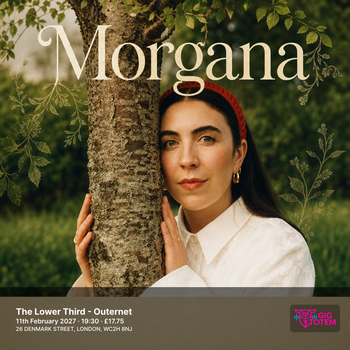 Morgana at The Lower Third on 11 February 2027 gig poster