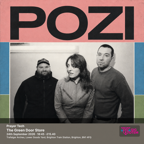 Pozi + Prayer Tech Pozi at Green Door Store on 24 September 2026 gig poster