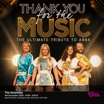 THANK YOU FOR THE MUSIC - ULTIMATE TRIBUTE TO ABBA at The Assembly on 4 December 2026 gig poster