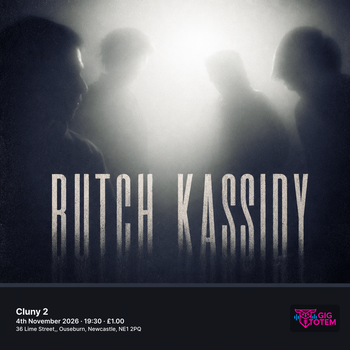 Butch Kassidy at Cluny 2 on 4 November 2026 gig poster