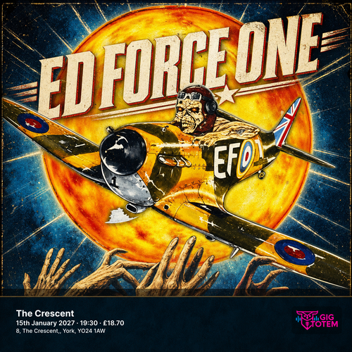 Ed Force One at The Crescent on 15 January 2027 gig poster