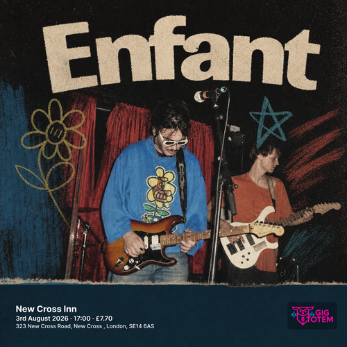 Enfant at New Cross Inn on 3 August 2026 gig poster