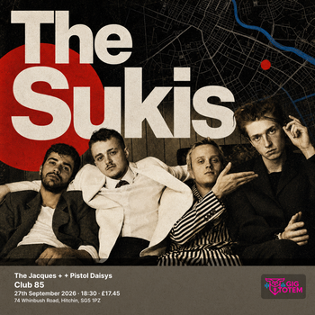 The Jacques + The Sukis + Pistol Daisys Jacques, The Sukis at Club 85 on 27 September 2026 gig poster