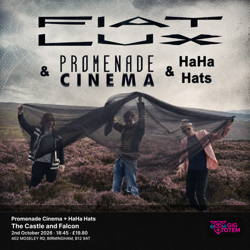 Fiat Lux + Promenade Cinema + HaHa Hats Promenade Cinema, Fiat Lux at The Castle and Falcon on 2 October 2026 gig poster