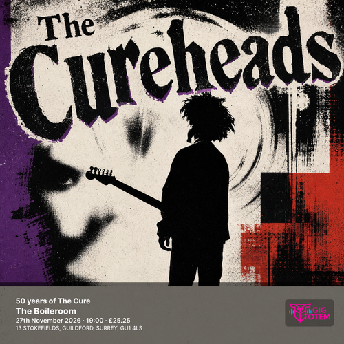 The Cureheads: 50 years of The Cure The Cureheads at The Boileroom on 27 November 2026 gig poster