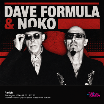 Dave Formula & Noko at Parish on 6 August 2026 gig poster