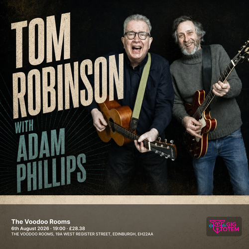 Tom Robinson with Adam Phillips at The Voodoo Rooms on 6 August 2026 gig poster