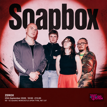 Soapbox at ZEROX on 25 September 2026 gig poster