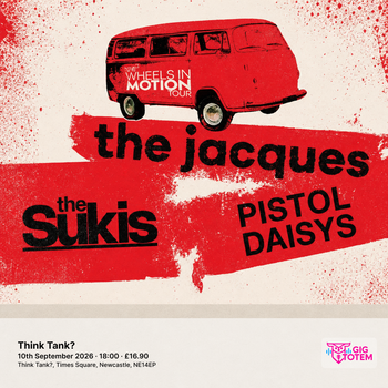Wheels In Motion Tour at Think Tank? on 10 September 2026 gig poster