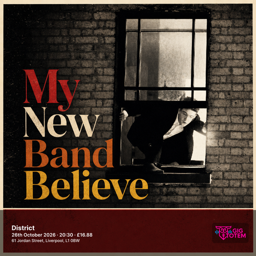 My New Band Believe at District on 26 October 2026 gig poster