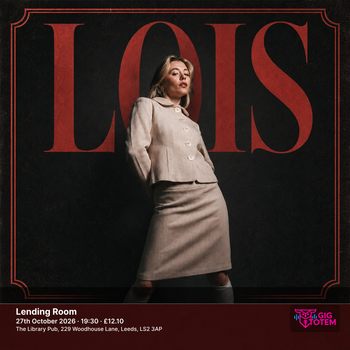Lois at Lending Room on 27 October 2026 gig poster