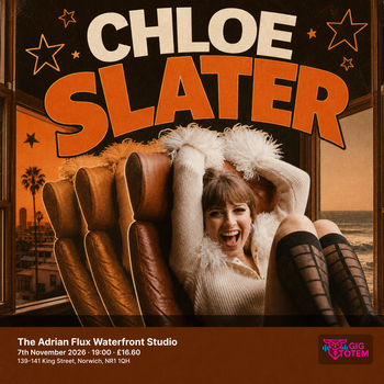 Chloe Slater at The Adrian Flux Waterfront Studio on 7 November 2026 gig poster