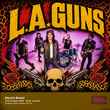 LA Guns L.A. Guns, Sticks N' Stones at Electric Bristol on 27 October 2026 gig poster