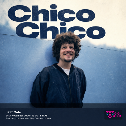 Chico Chico at Jazz Cafe on 24 November 2026 gig poster