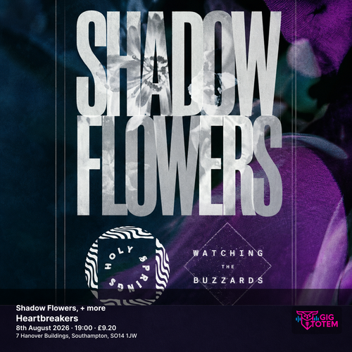 Shadow Flowers, Holy Springs + more Holy Springs at Heartbreakers on 8 August 2026 gig poster