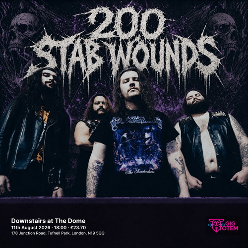 200 Stab Wounds Celestial Sanctuary at Downstairs at The Dome on 11 August 2026 gig poster