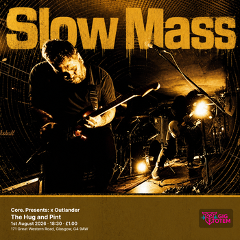 Core. Presents: Slow Mass x Outlander Outlander, Slow Mass at The Hug and Pint on 1 August 2026 gig poster