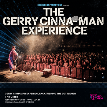 GERRY CINNAMAN EXPERIENCE+CATFISHING THE BOTTLEMEN Catfishing The Bottlemen, THE GERRY CINNA-MAN EXPERIENCE at The Globe on 12 December 2026 gig poster