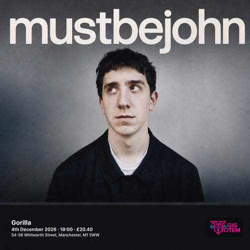 mustbejohn at Gorilla on 4 December 2026 gig poster