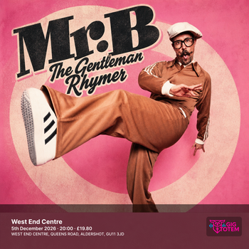 Mr.B The Gentleman Rhymer at West End Centre on 5 December 2026 gig poster