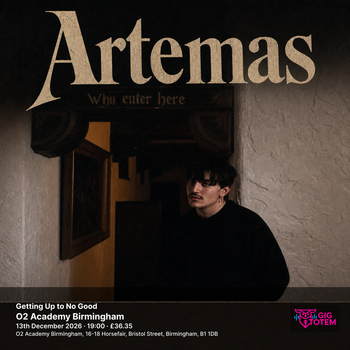 Artemas - Getting Up to No Good Henry Morris, Artemas at O2 Academy Birmingham on 13 December 2026 gig poster