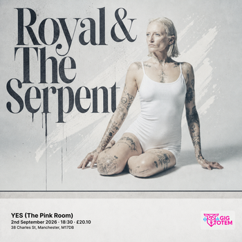 Royal & The Serpent at YES (The Pink Room) on 2 September 2026 gig poster
