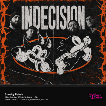 Indecision at Sneaky Pete's on 13 October 2026 gig poster