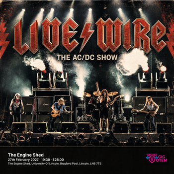 Livewire The Ac/Dc Show Live/Wire - The AC/DC Show at The Engine Shed on 27 February 2027 gig poster