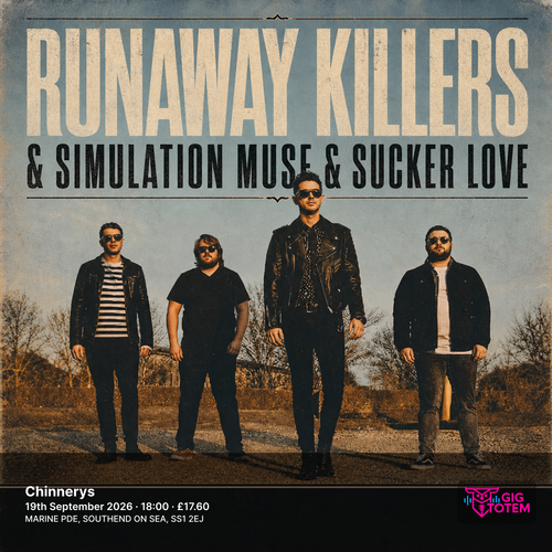 RUNAWAY KILLERS & SIMULATION MUSE & SUCKER LOVE at Chinnerys on 19 September 2026 gig poster