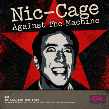 Nic-Cage Against The Machine at KU on 17 October 2026 gig poster