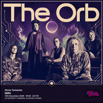 The Orb/Ozric Tentacles The Orb, Ozric Tentacles at QMU on 14 November 2026 gig poster