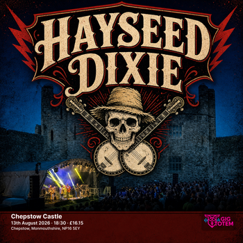 Hayseed Dixie The Zipheads at Chepstow Castle on 13 August 2026 gig poster