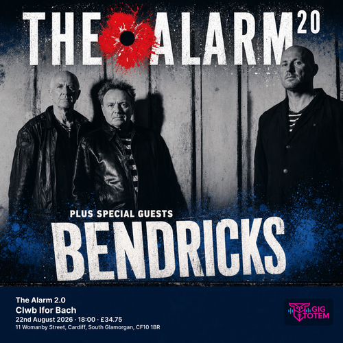 The Alarm 2.0 BENDRICKS at Clwb Ifor Bach on 22 August 2026 gig poster