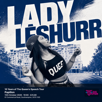 Lady Leshurr - 10 Years of The Queen's Speech Tour Lady Leshurr at Papillon on 15 October 2026 gig poster