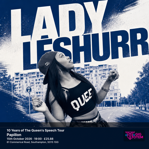 Lady Leshurr - 10 Years of The Queen's Speech Tour Lady Leshurr at Papillon on 15 October 2026 gig poster