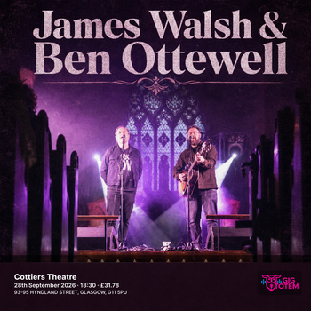 James Walsh & Ben Ottewell at Cottiers Theatre on 28 September 2026 gig poster