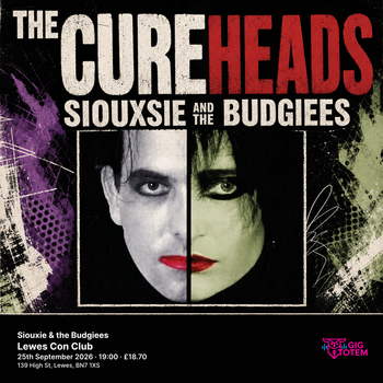 The CureHeads + Siouxie & the Budgiees The Cureheads at Lewes Con Club on 25 September 2026 gig poster