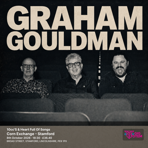 10cc'S Graham Gouldman & Heart Full Of Songs Graham Gouldman at Corn Exchange - Stamford on 8 October 2026 gig poster