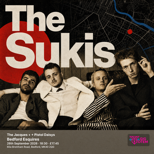 The Jacques + The Sukis + Pistol Daisys The Sukis, Jacques at Esquires on 26 September 2026 gig poster